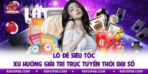 Lô Đề Siêu Tốc - Xu Hướng Giải Trí Trực Tuyến Thời Đại Số